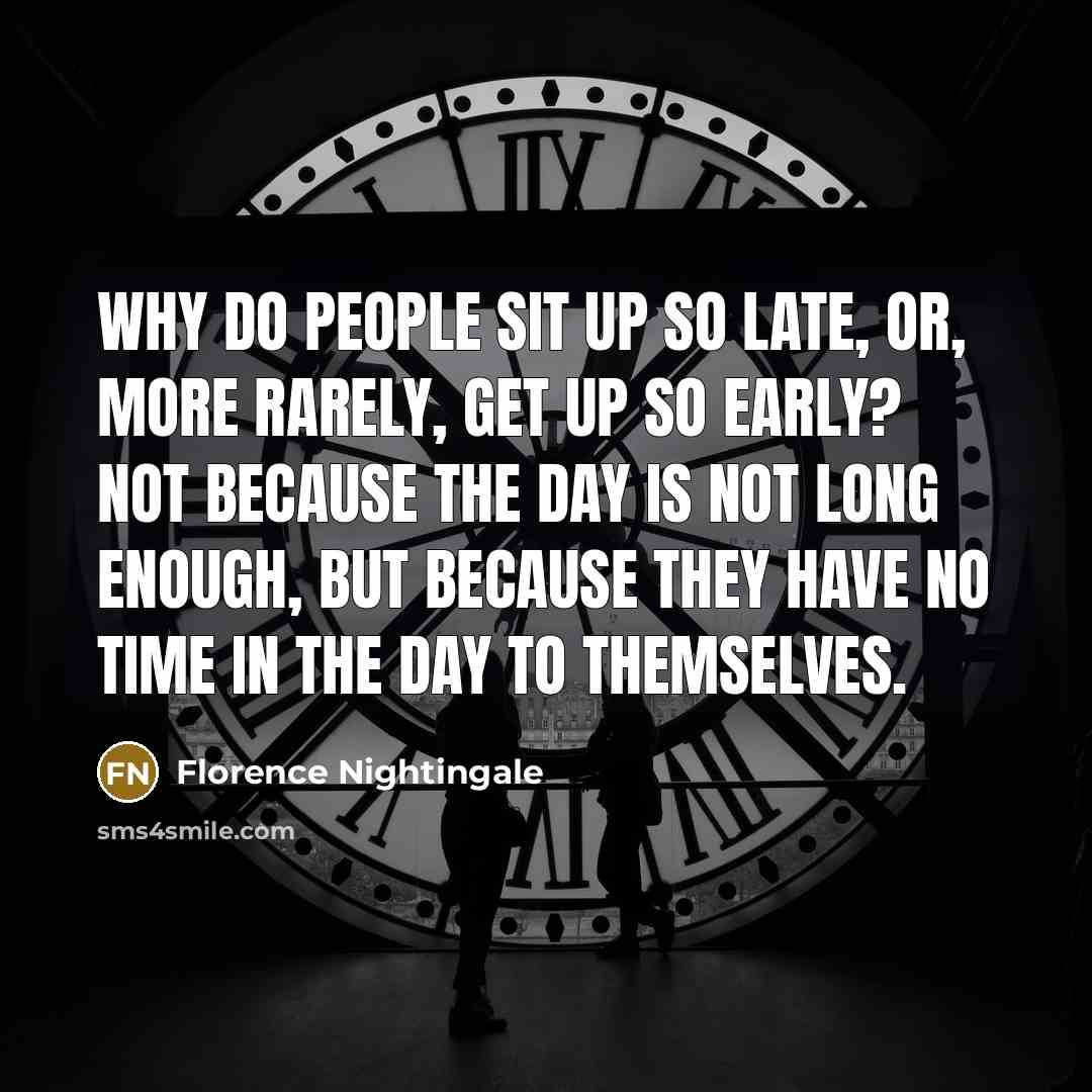 “Why do people sit up so late, or, more rarely,…” quote by Florence Nightingale