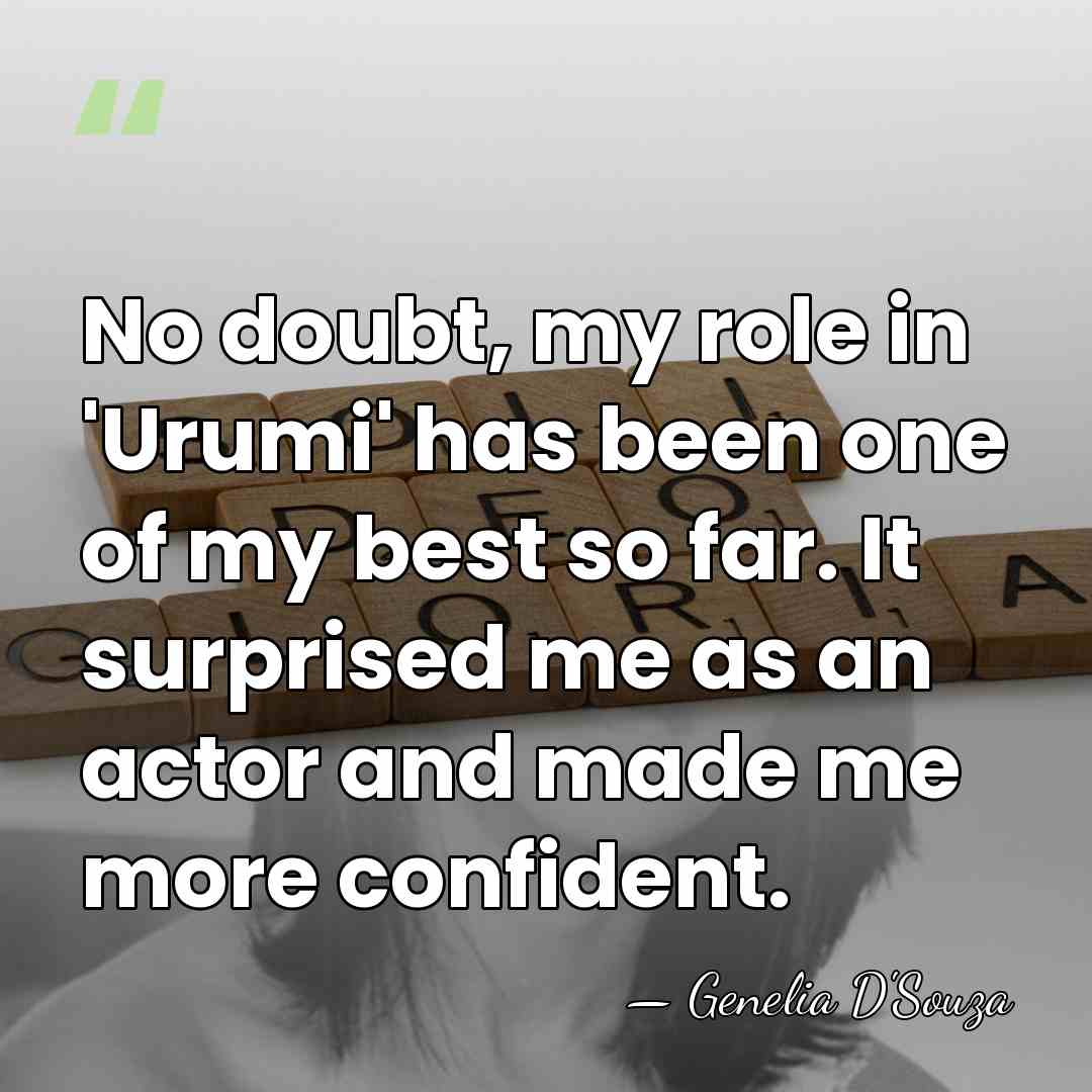 No doubt, my role in 'Urumi' has been one of my best&hellip; - Genelia D'Souza