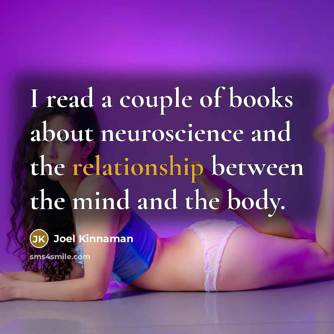 “I read a couple of books about neuroscience and the…” quote by Joel Kinnaman