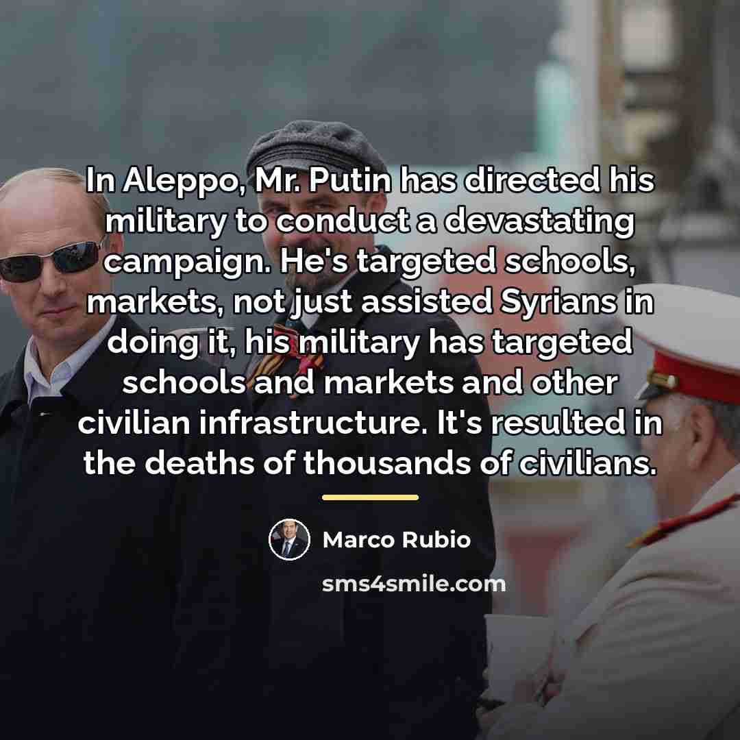 “In Aleppo, Mr. Putin has directed his military to conduct…” quote by Marco Rubio