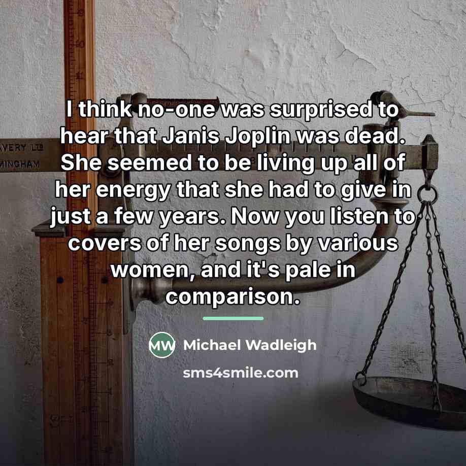 “I think no-one was surprised to hear that Janis Joplin…” quote by Michael Wadleigh