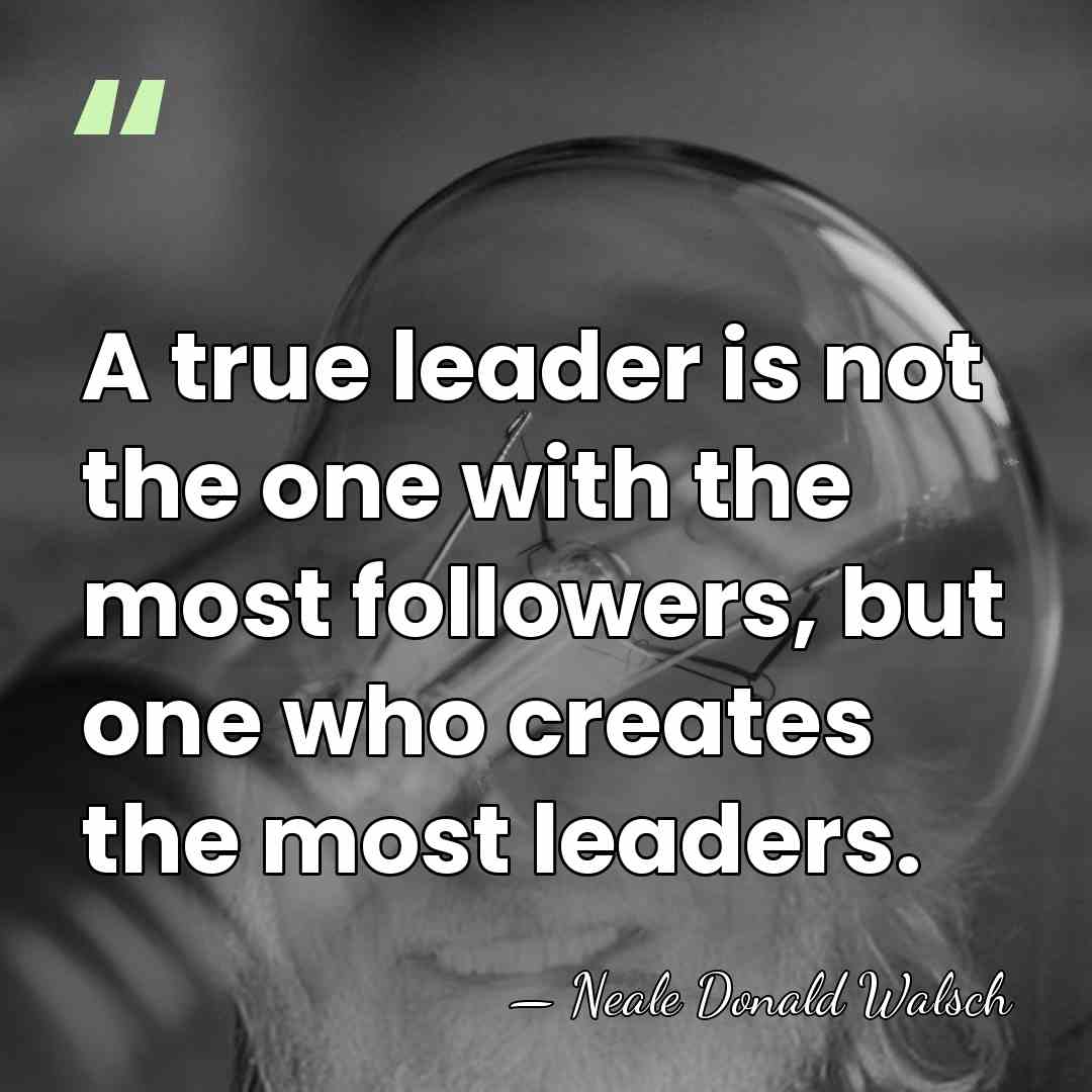 A true leader is not the one with the most followers, but&hellip; - Neale Donald Walsch