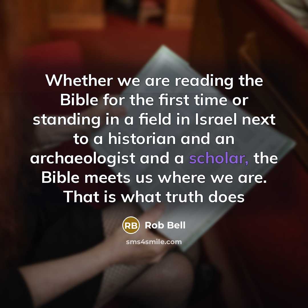 “Whether we are reading the Bible for the first time…” quote by Rob Bell