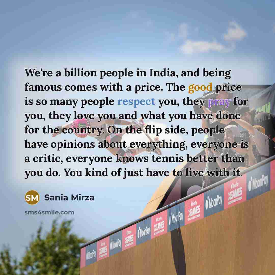 “We're a billion people in India, and being famous comes…” quote by Sania Mirza