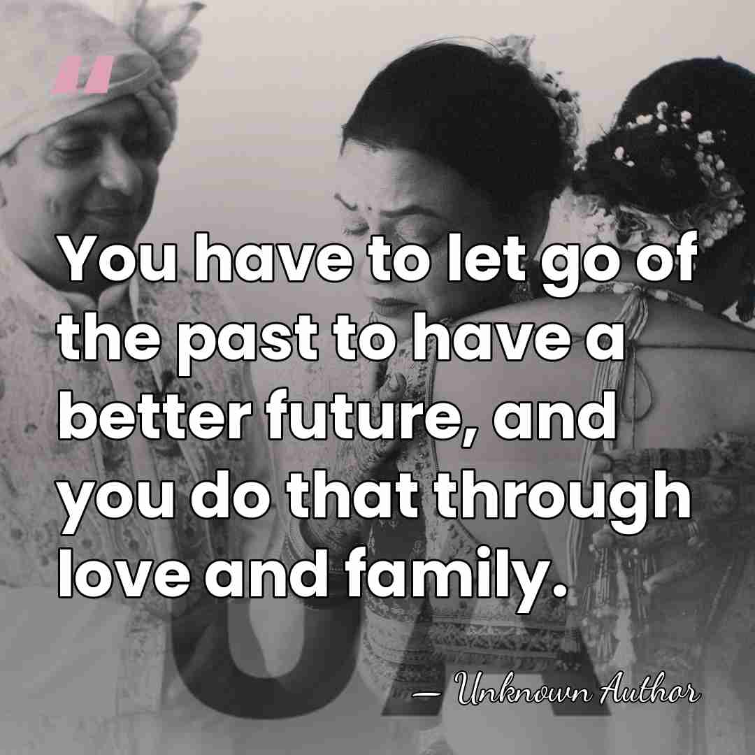 You have to let go of the past to have a better&hellip; - Unknown Author