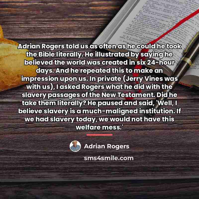 “Adrian Rogers told us as often as he could he…” quote by Adrian Rogers