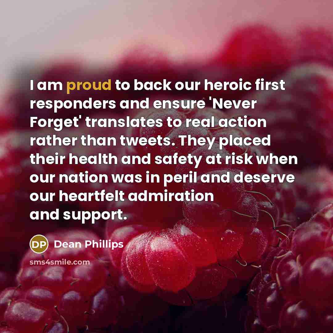 “I am proud to back our heroic first responders and…” quote by Dean Phillips