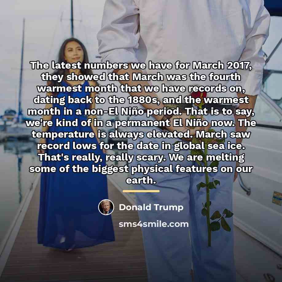 “The latest numbers we have for March 2017, they showed…” quote by Donald Trump