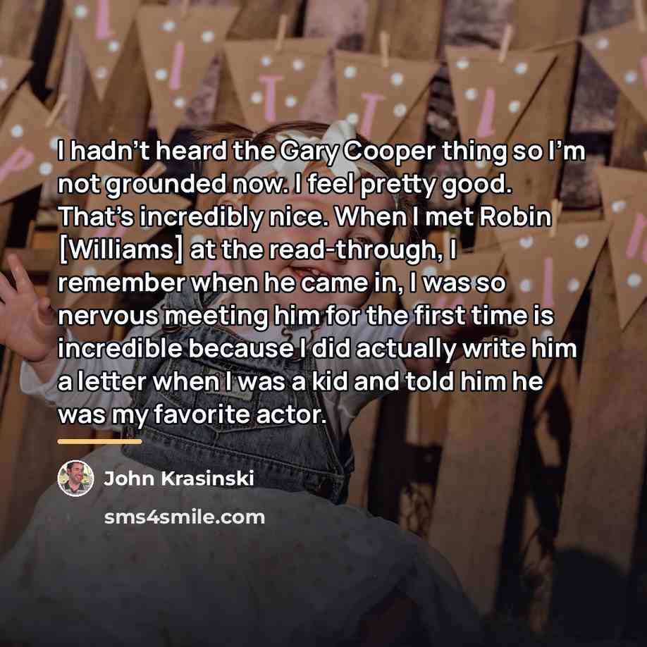 “I hadn't heard the Gary Cooper thing so I'm not…” quote by John Krasinski