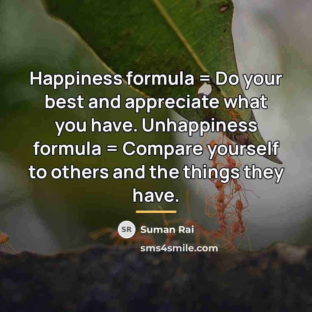“Happiness formula = Do your best and appreciate what you…” quote by Suman Rai