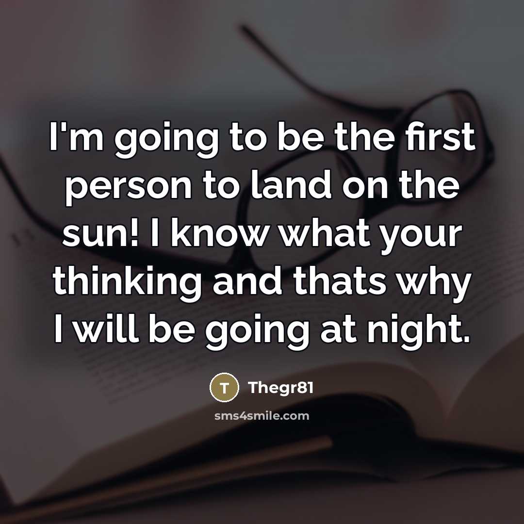 “I'm going to be the first person to land on…” quote by Thegr81