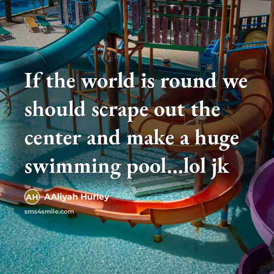 “If the world is round we should scrape out the…” quote by Aaliyah Hurley