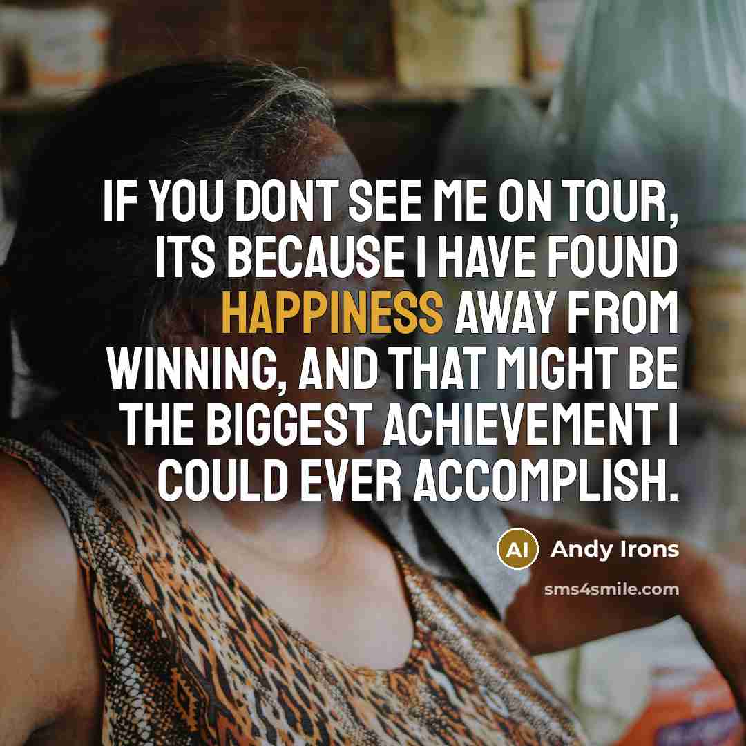“If you dont see me on tour, its because I…” quote by Andy Irons