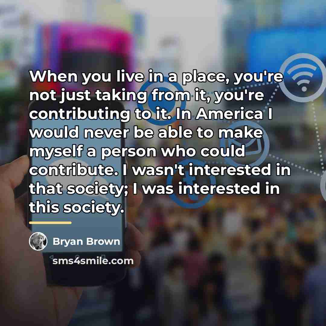 “When you live in a place, you're not just taking…” quote by Bryan Brown