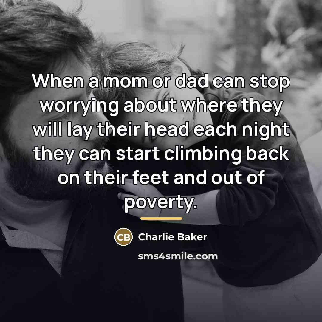 “When a mom or dad can stop worrying about where…” quote by Charlie Baker
