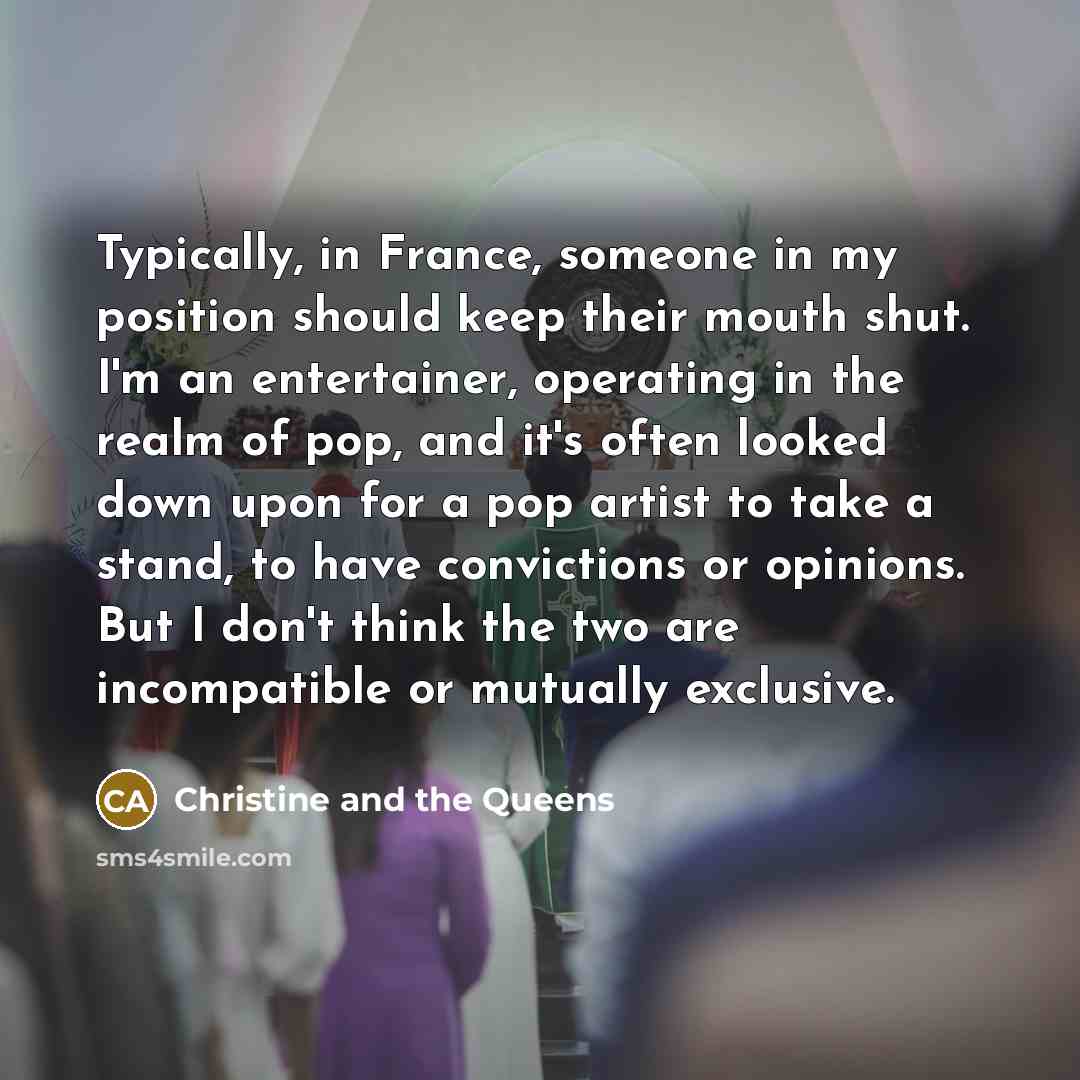“Typically, in France, someone in my position should keep their…” quote by Christine and the Queens