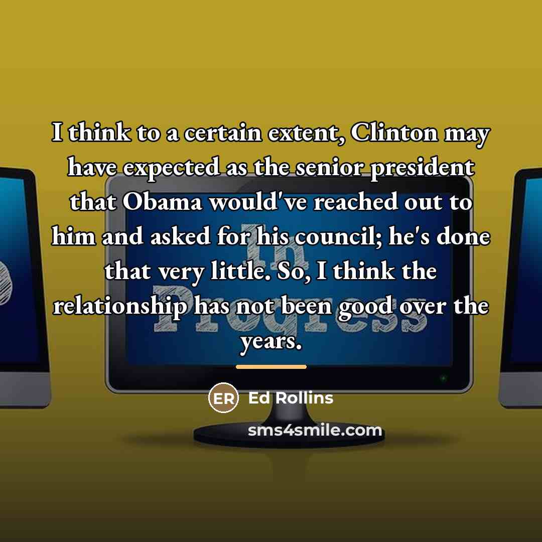 “I think to a certain extent, Clinton may have expected…” quote by Ed Rollins