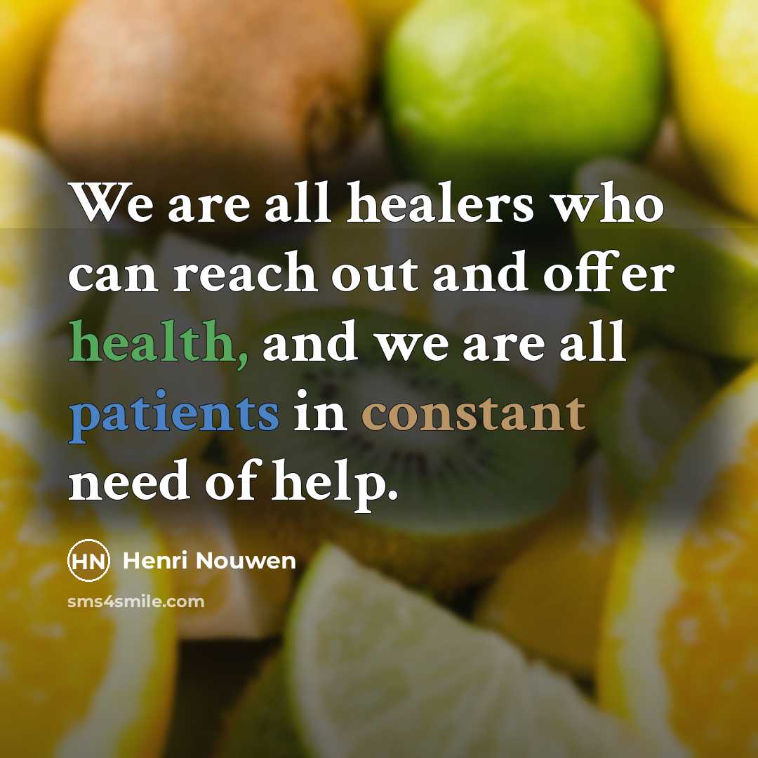 “We are all healers who can reach out and offer…” quote by Henri Nouwen