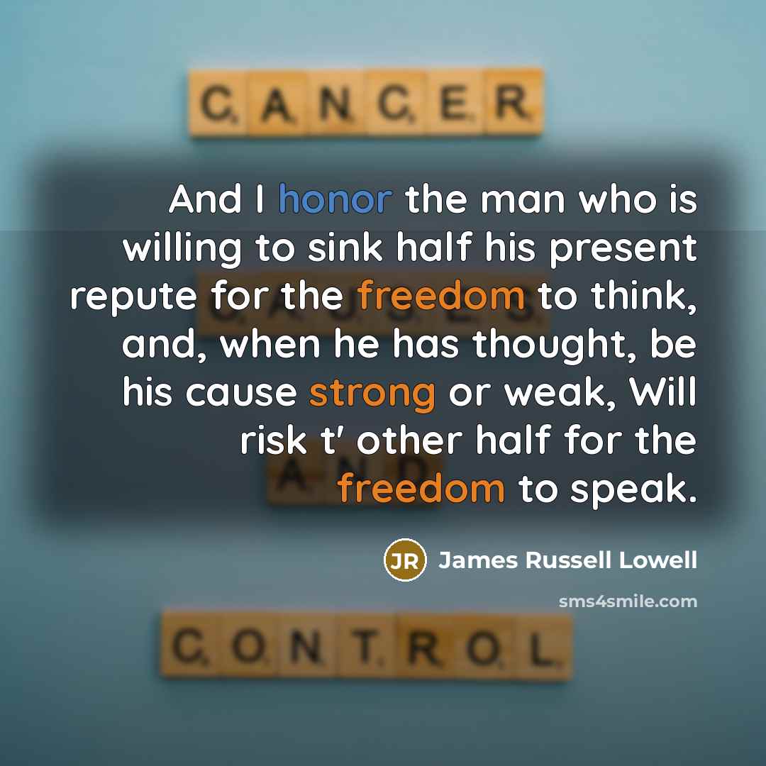 “And I honor the man who is willing to sink…” quote by James Russell Lowell