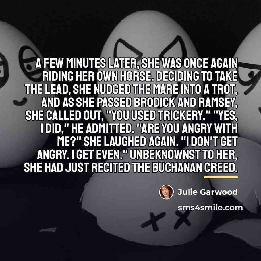 “A few minutes later, she was once again riding her…” quote by Julie Garwood