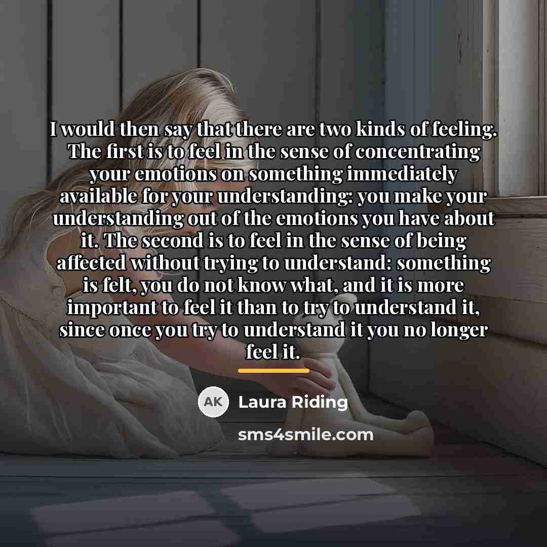 “I would then say that there are two kinds of…” quote by Laura Riding