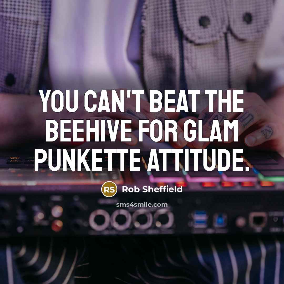 “You can't beat the beehive for glam punkette attitude.…” quote by Rob Sheffield