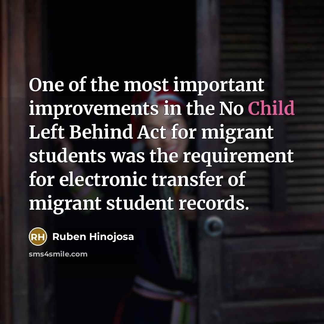 “One of the most important improvements in the No Child…” quote by Ruben Hinojosa
