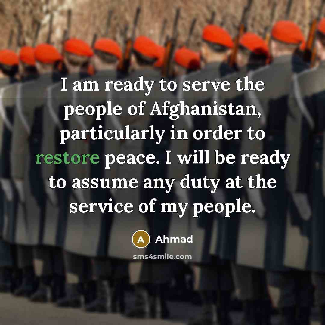 “I am ready to serve the people of Afghanistan, particularly…” quote by Ahmad