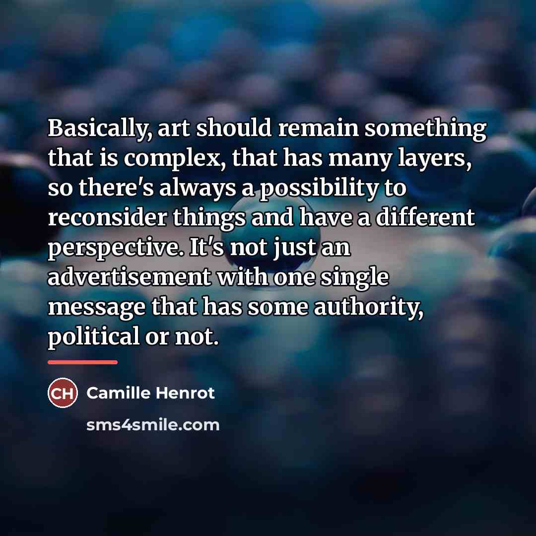 “Basically, art should remain something that is complex, that has…” quote by Camille Henrot