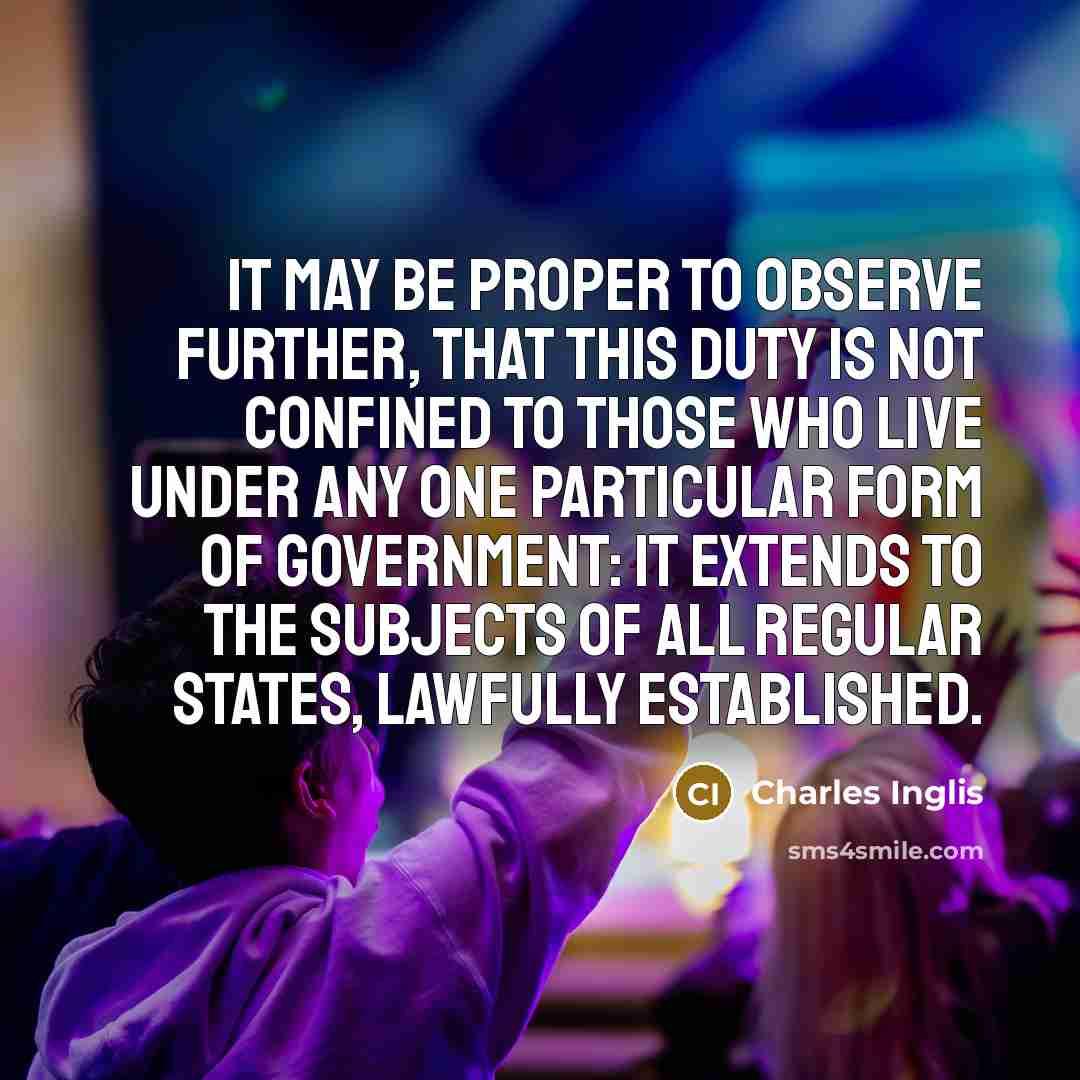 “IT may be proper to observe further, that this Duty…” quote by Charles Inglis