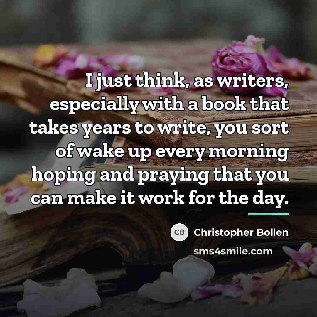 “I just think, as writers, especially with a book that…” quote by Christopher Bollen