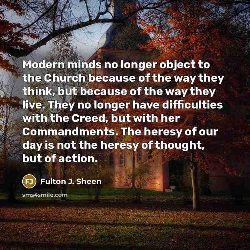 “Modern minds no longer object to the Church because of…” quote by Fulton J. Sheen