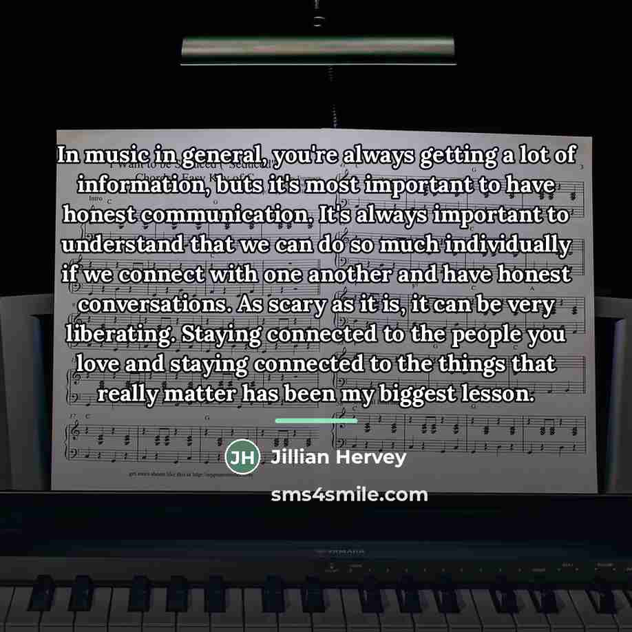 “In music in general, you're always getting a lot of…” quote by Jillian Hervey