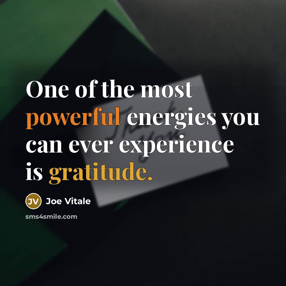 “One of the most powerful energies you can ever experience…” quote by Joe Vitale
