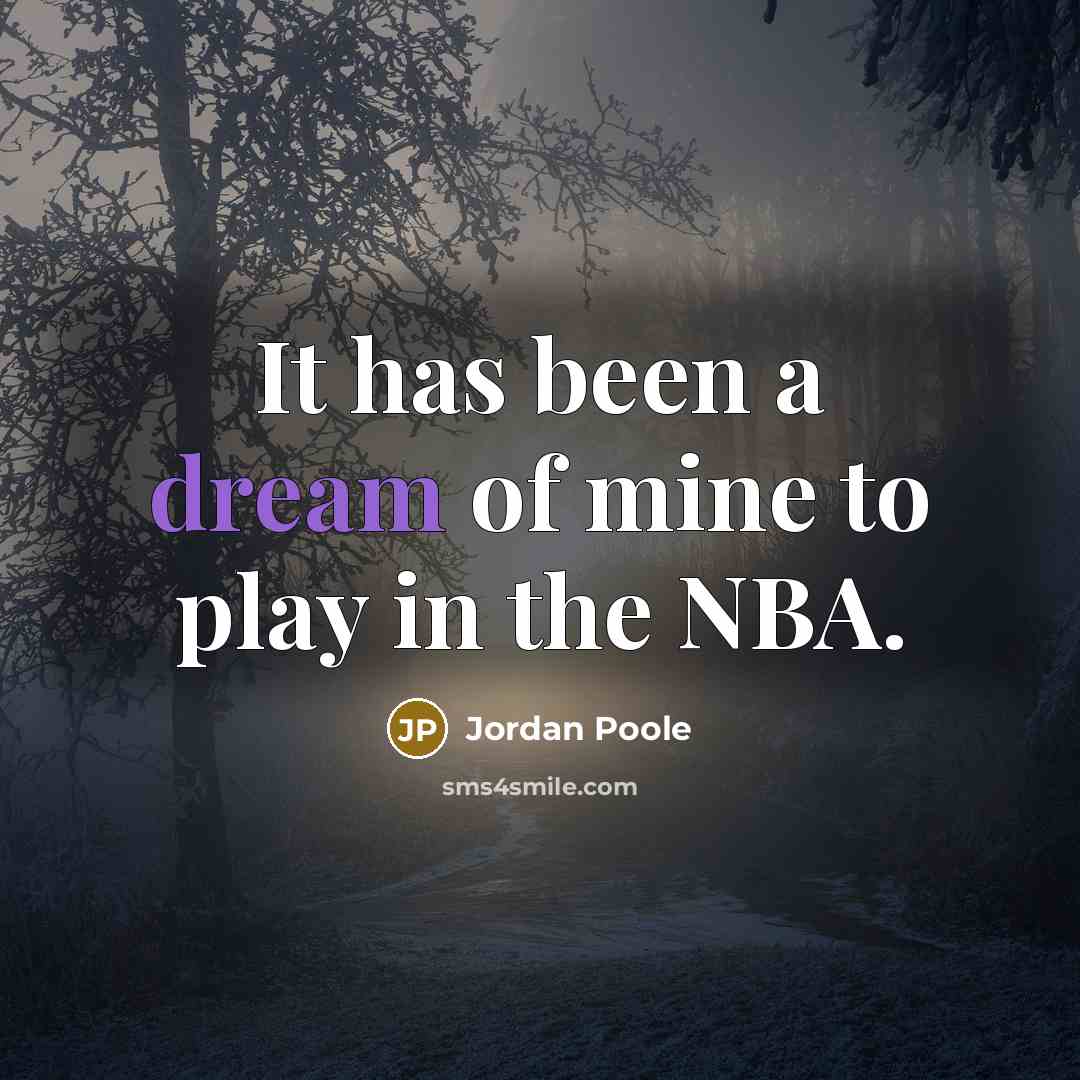 “It has been a dream of mine to play in…” quote by Jordan Poole