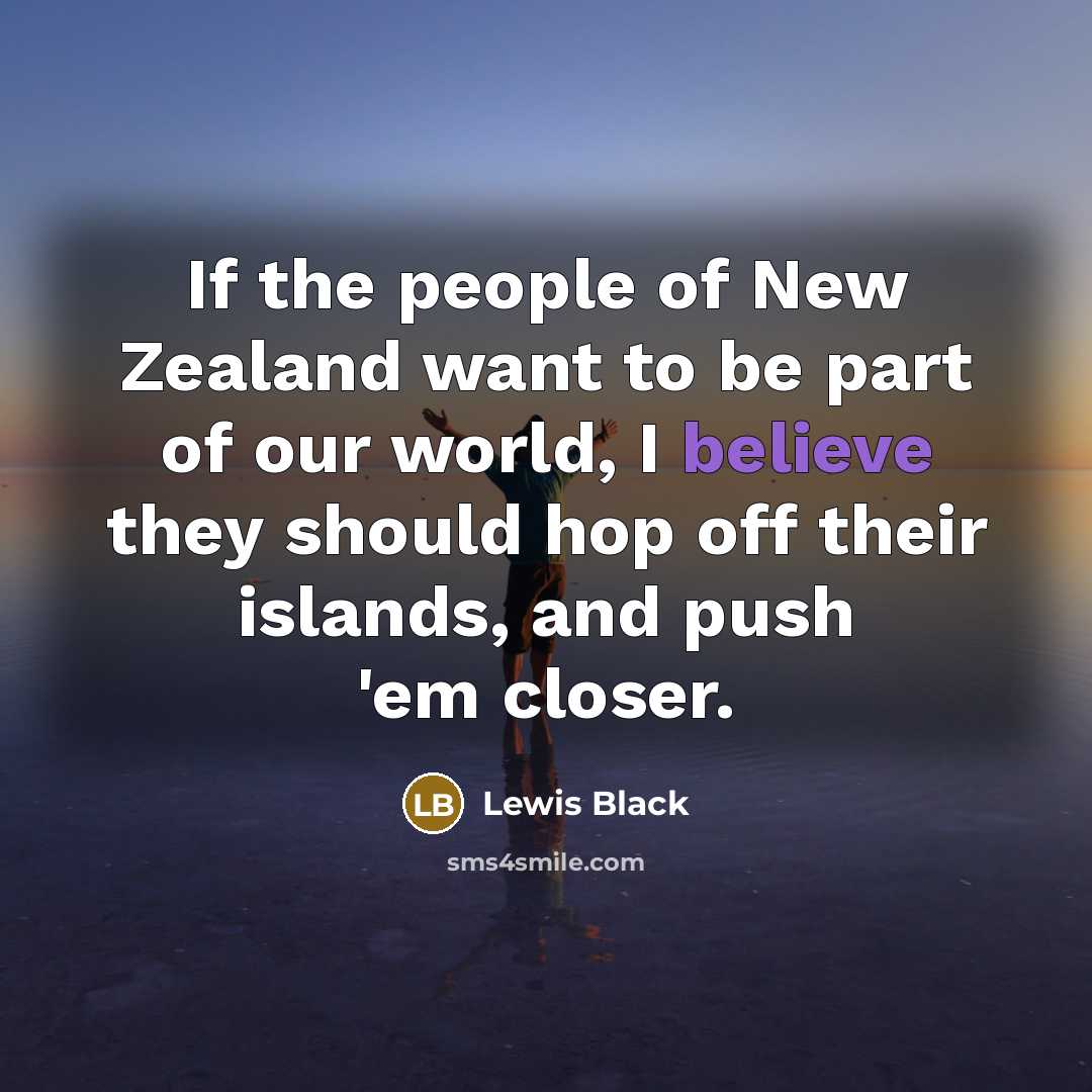 “If the people of New Zealand want to be part…” quote by Lewis Black