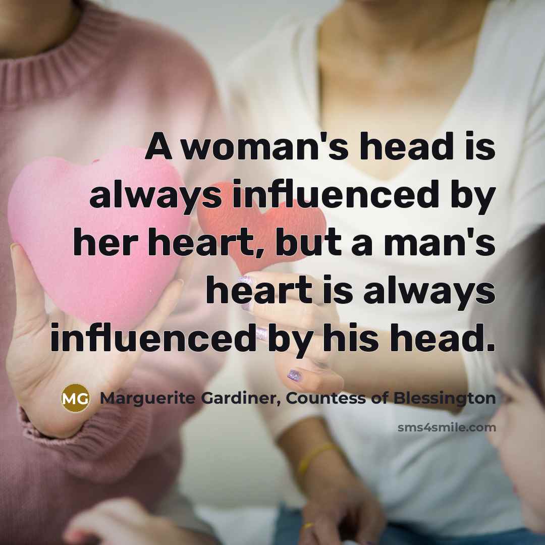 “A woman's head is always influenced by her heart, but…” quote by Marguerite Gardiner, Countess of Blessington