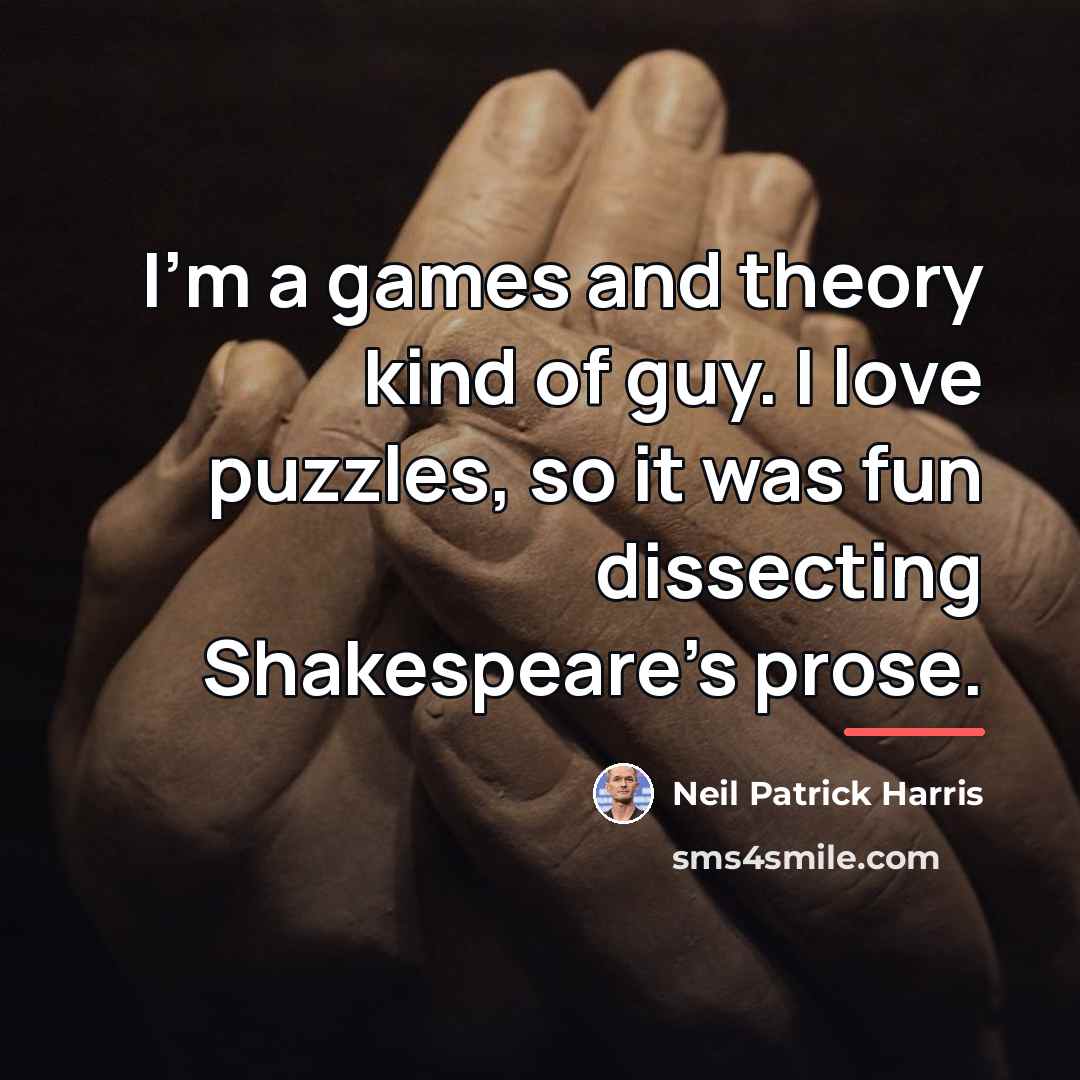 “I'm a games and theory kind of guy. I love…” quote by Neil Patrick Harris