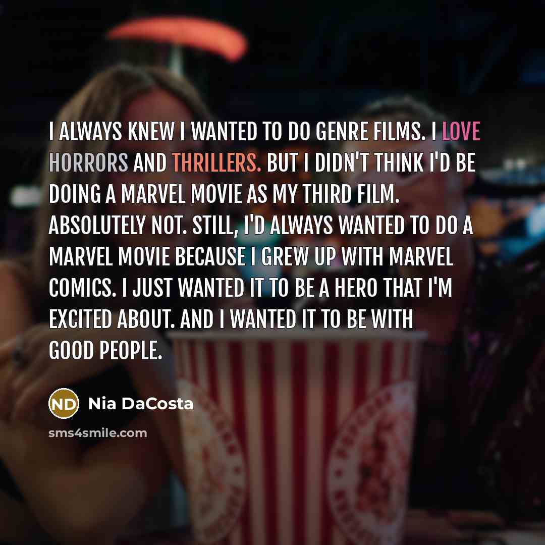 “I always knew I wanted to do genre films. I…” quote by Nia DaCosta