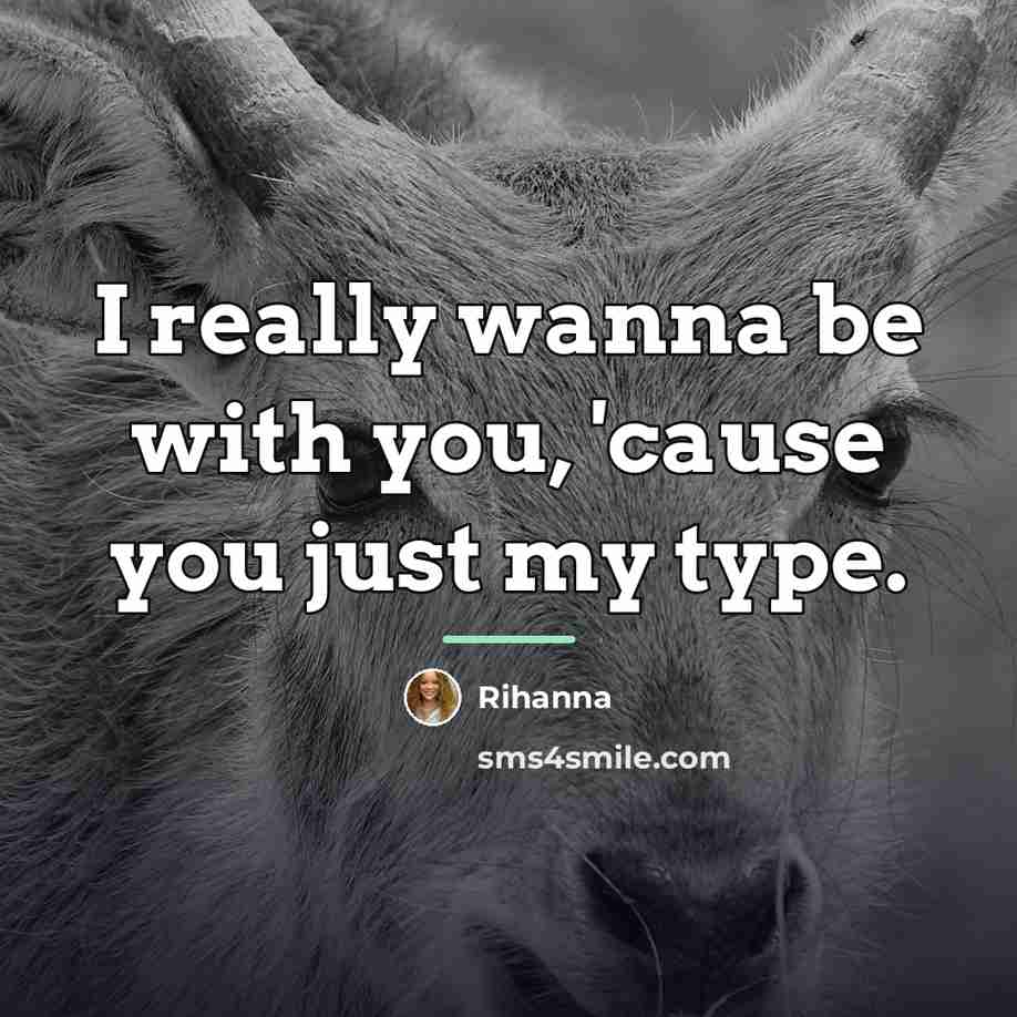 “I really wanna be with you, 'cause you just my…” quote by Rihanna