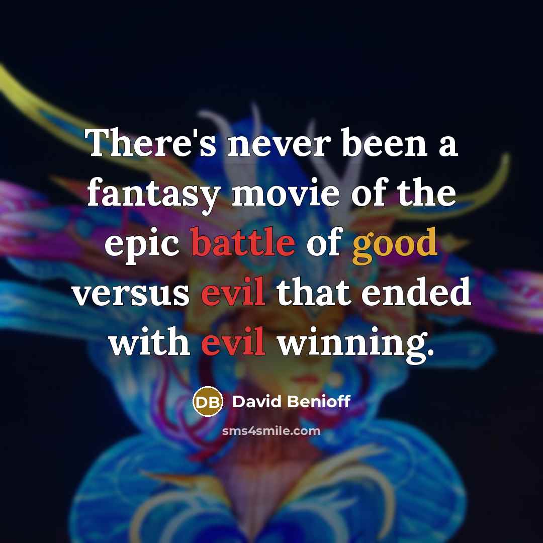 “There's never been a fantasy movie of the epic battle…” quote by David Benioff