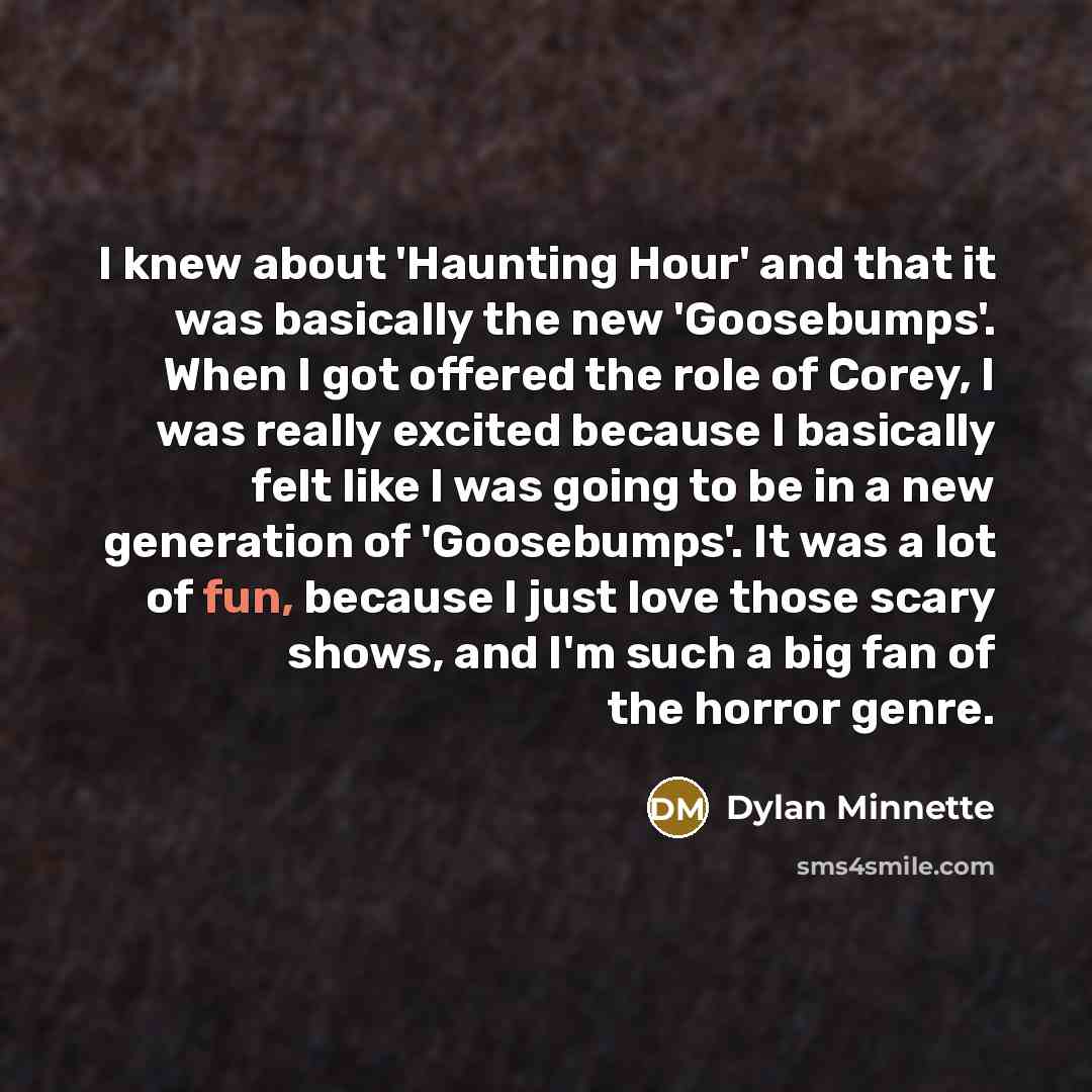 “I knew about 'Haunting Hour' and that it was basically…” quote by Dylan Minnette