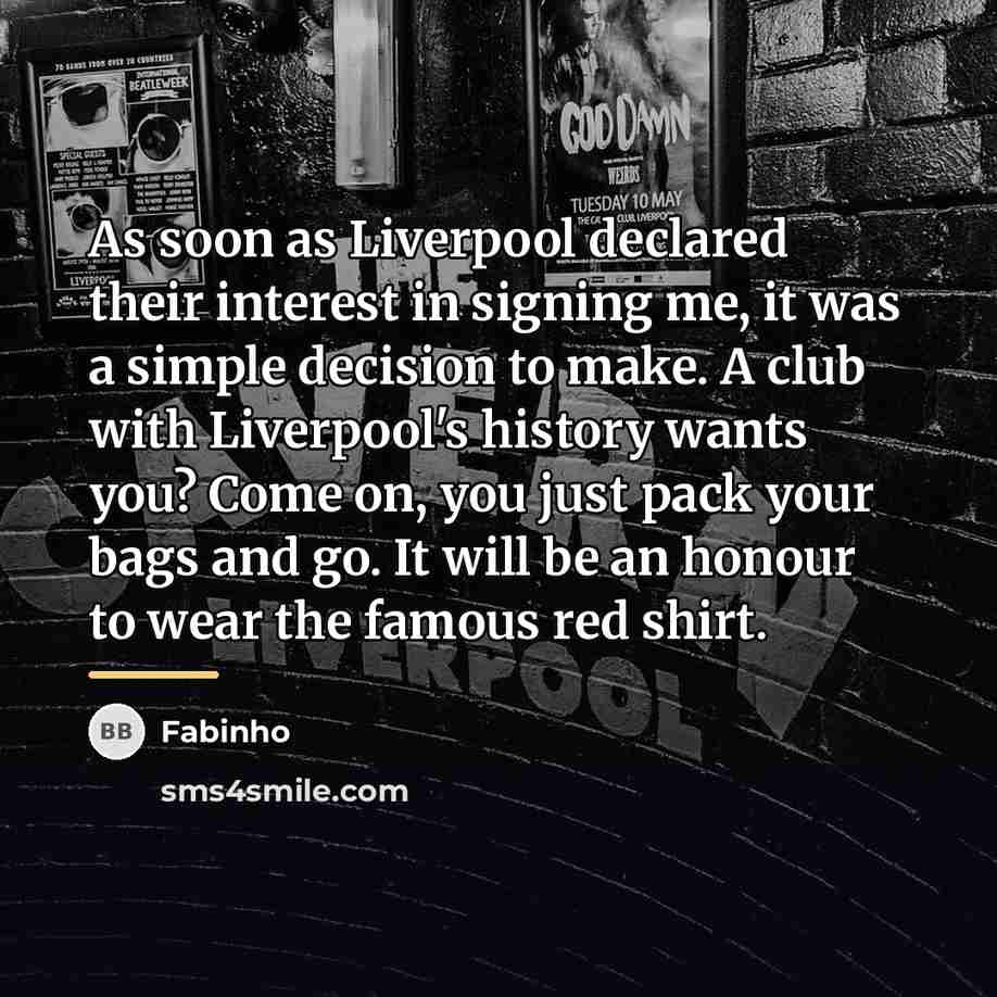 “As soon as Liverpool declared their interest in signing me,…” quote by Fabinho