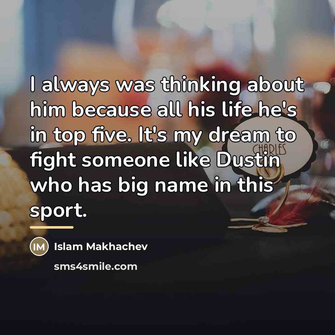 “I always was thinking about him because all his life…” quote by Islam Makhachev
