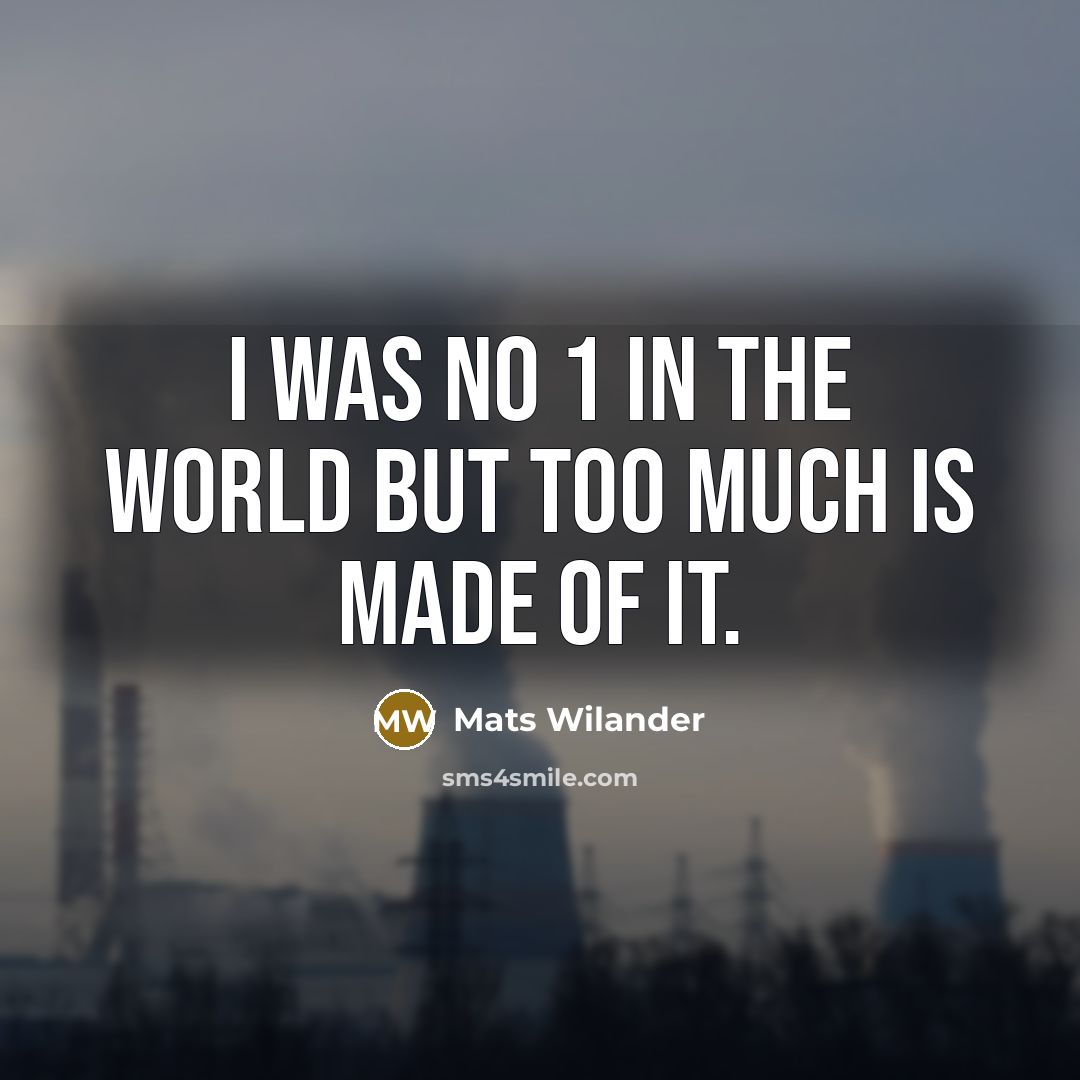 “I was No 1 in the world but too much…” quote by Mats Wilander