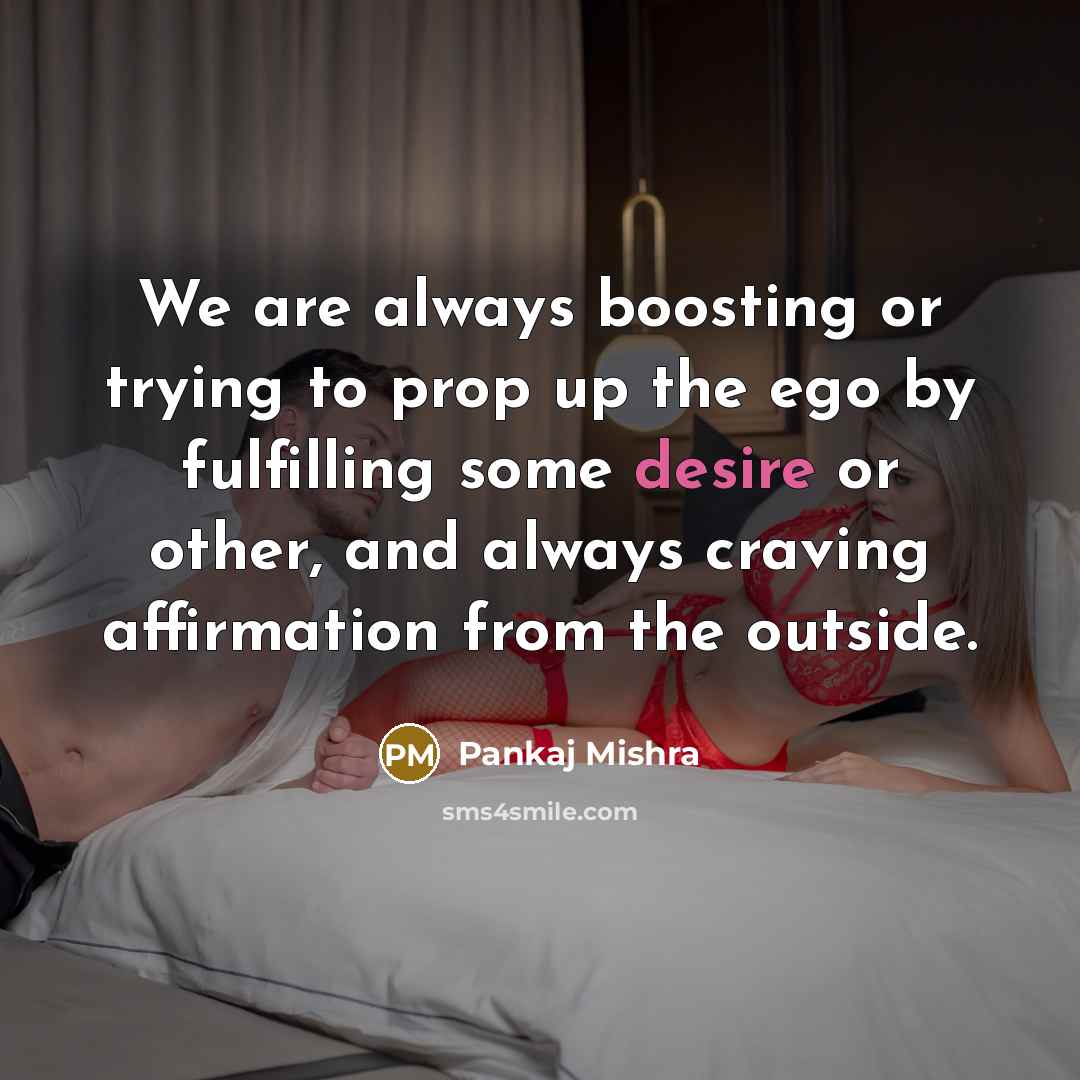 “We are always boosting or trying to prop up the…” quote by Pankaj Mishra