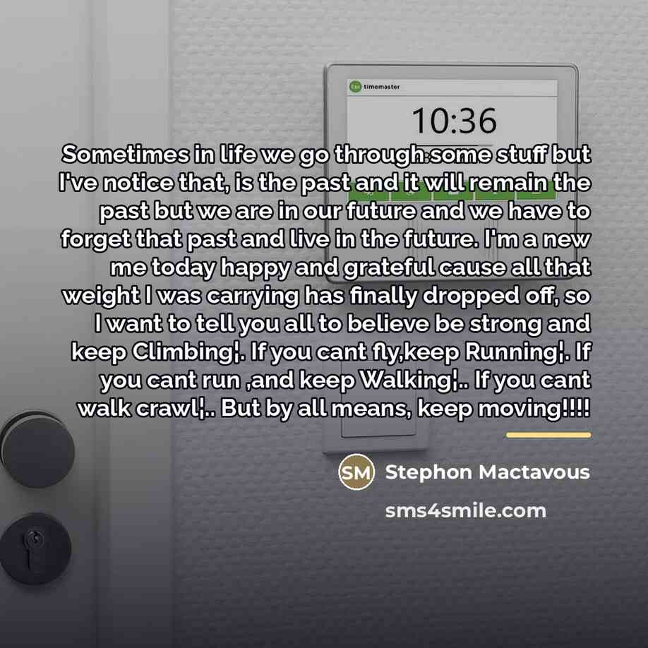 “Sometimes in life we go through some stuff but I've…” quote by Stephon Mactavous