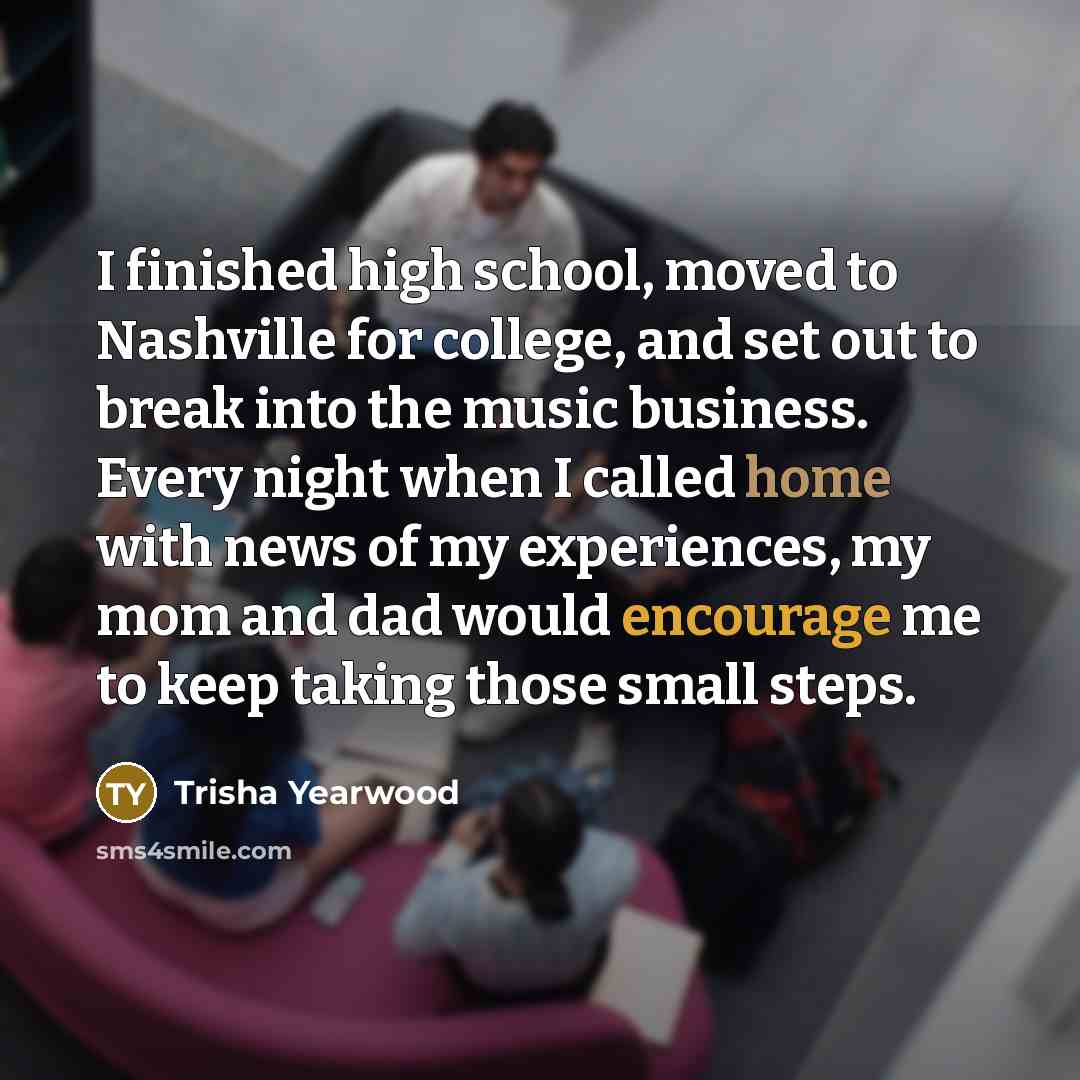 “I finished high school, moved to Nashville for college, and…” quote by Trisha Yearwood