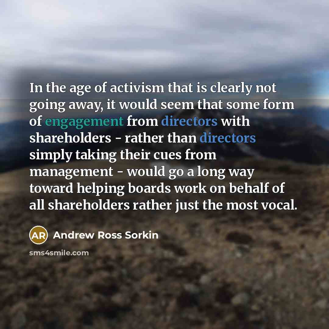 “In the age of activism that is clearly not going…” quote by Andrew Ross Sorkin