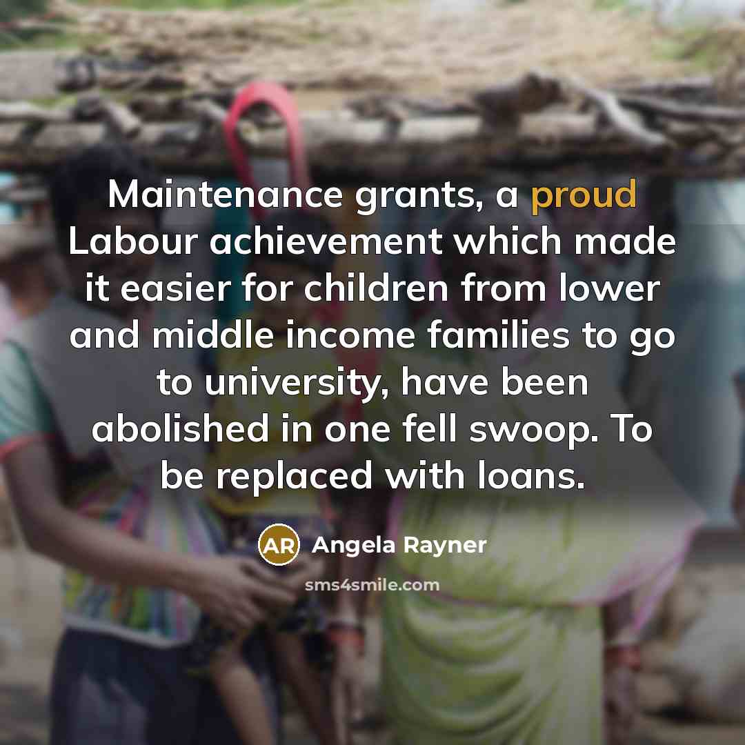 “Maintenance grants, a proud Labour achievement which made it easier…” quote by Angela Rayner